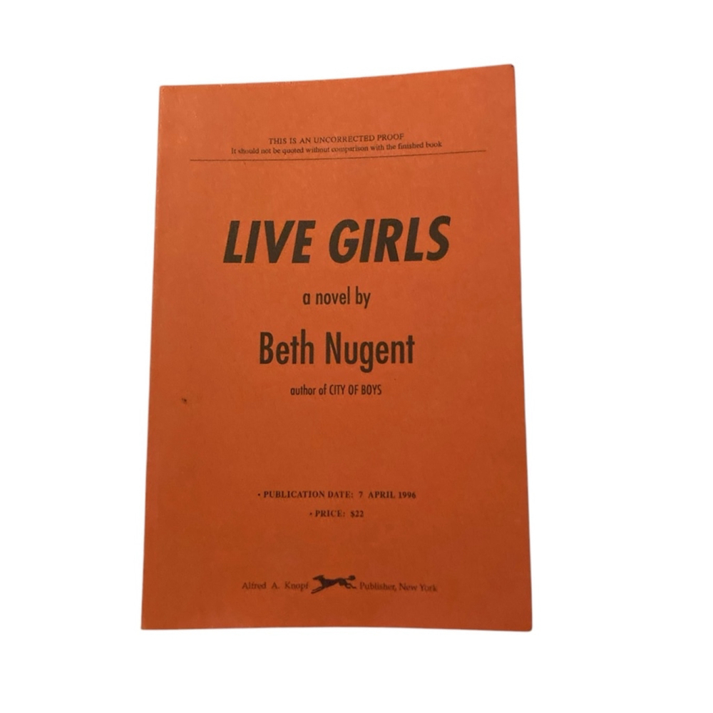 pre-owned orange uncorrected proof of the novel "Live Girls" by Beth Nugent RARE